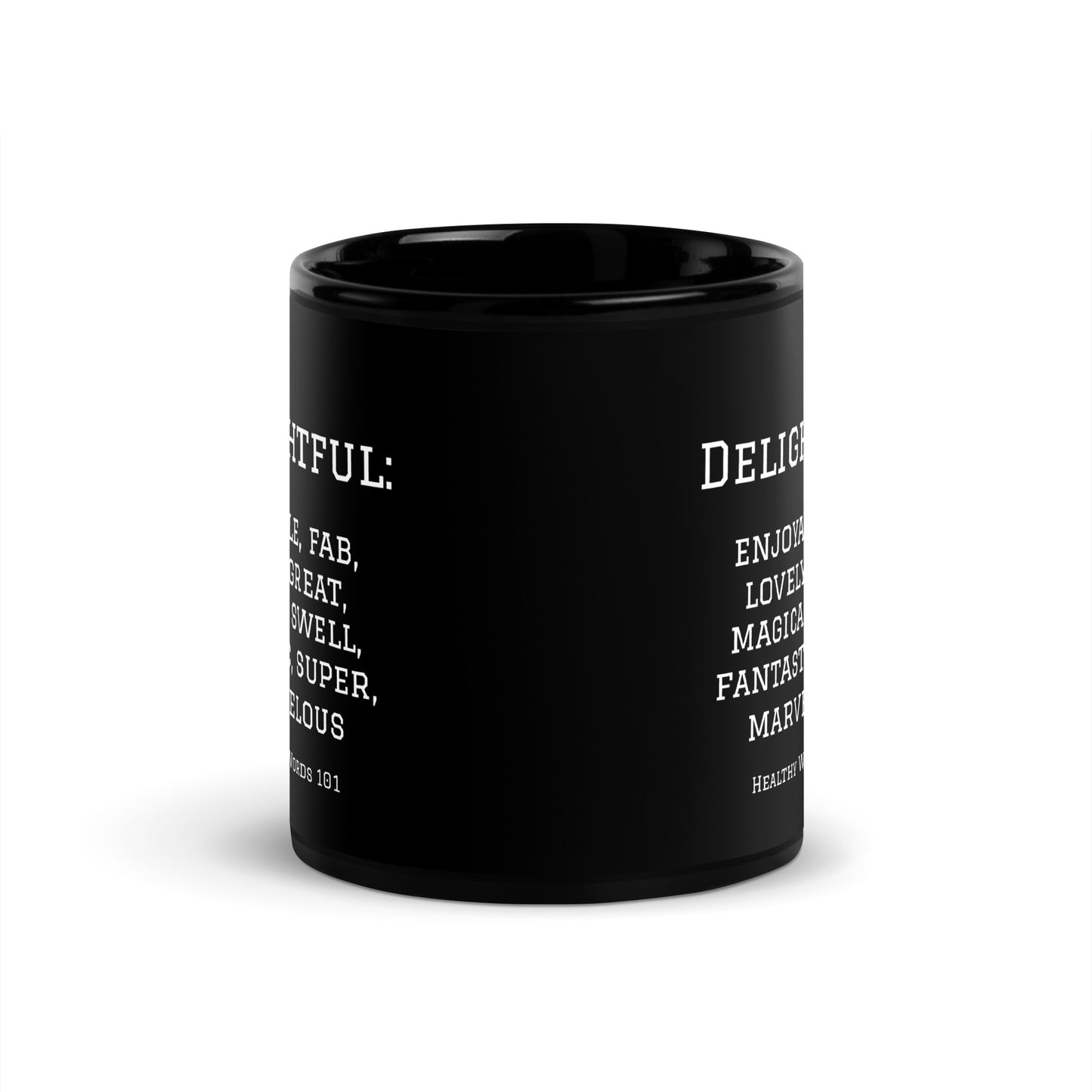 Healthy Words® "delightful" Black Glossy Mug