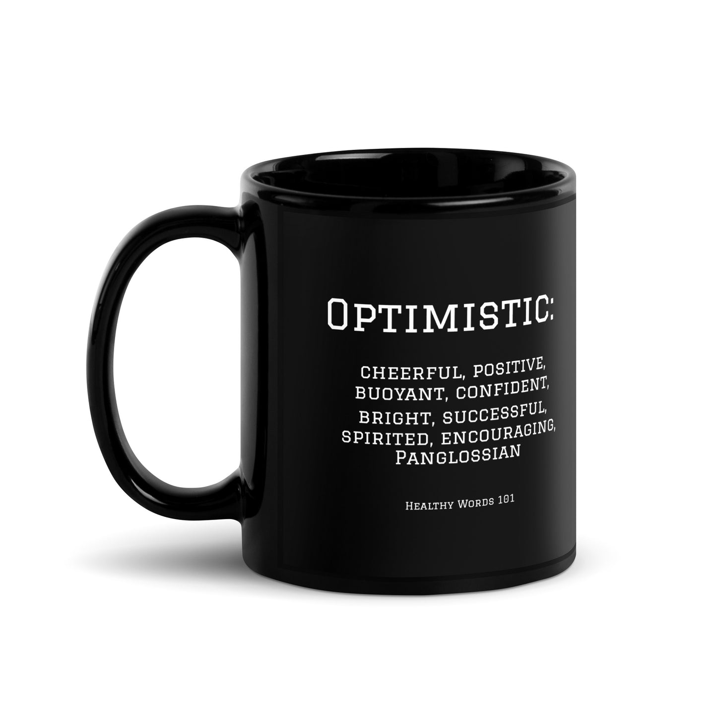 Healthy Words® "optimistic" Black Glossy Mug