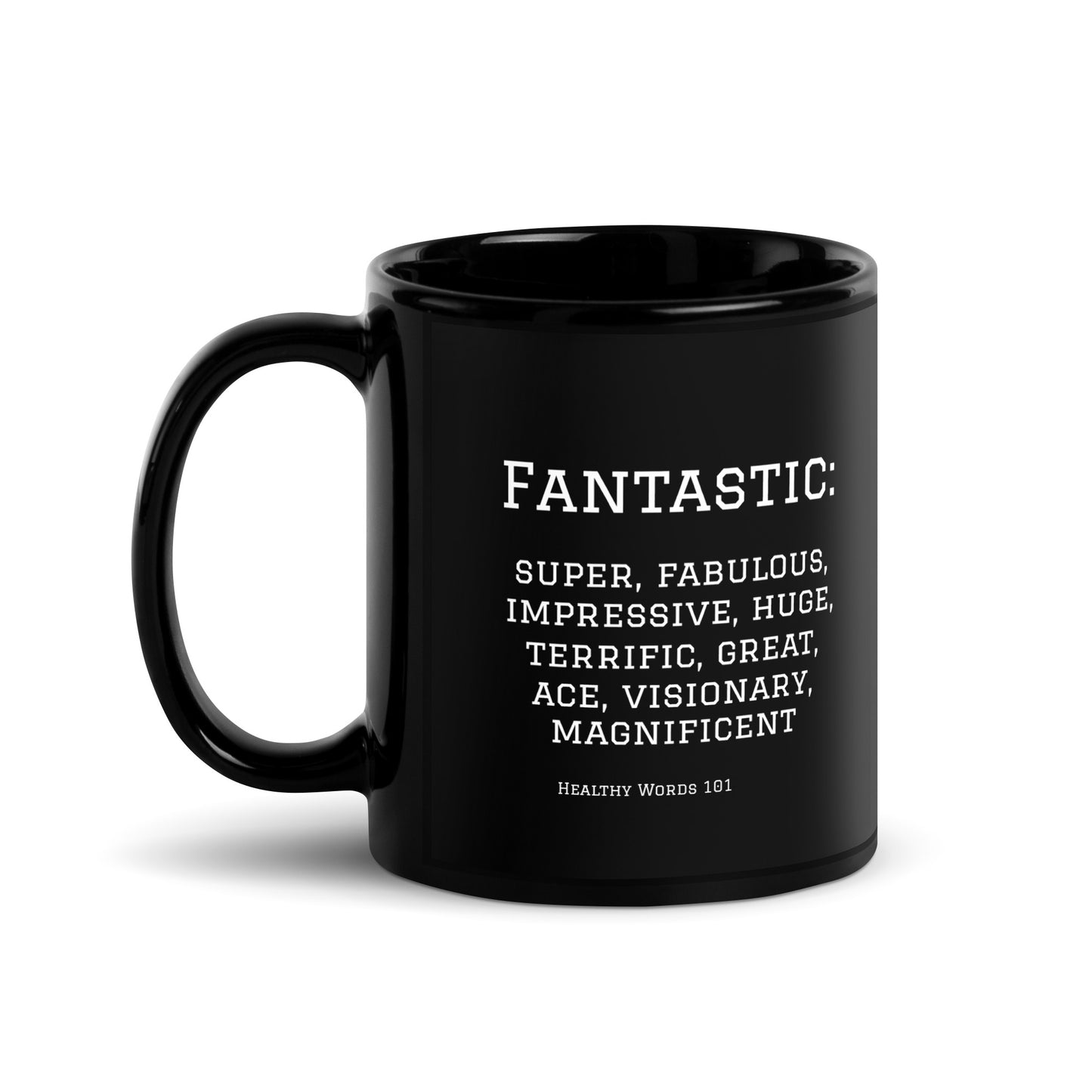 Healthy Words® "fantastic" Black Glossy Mug