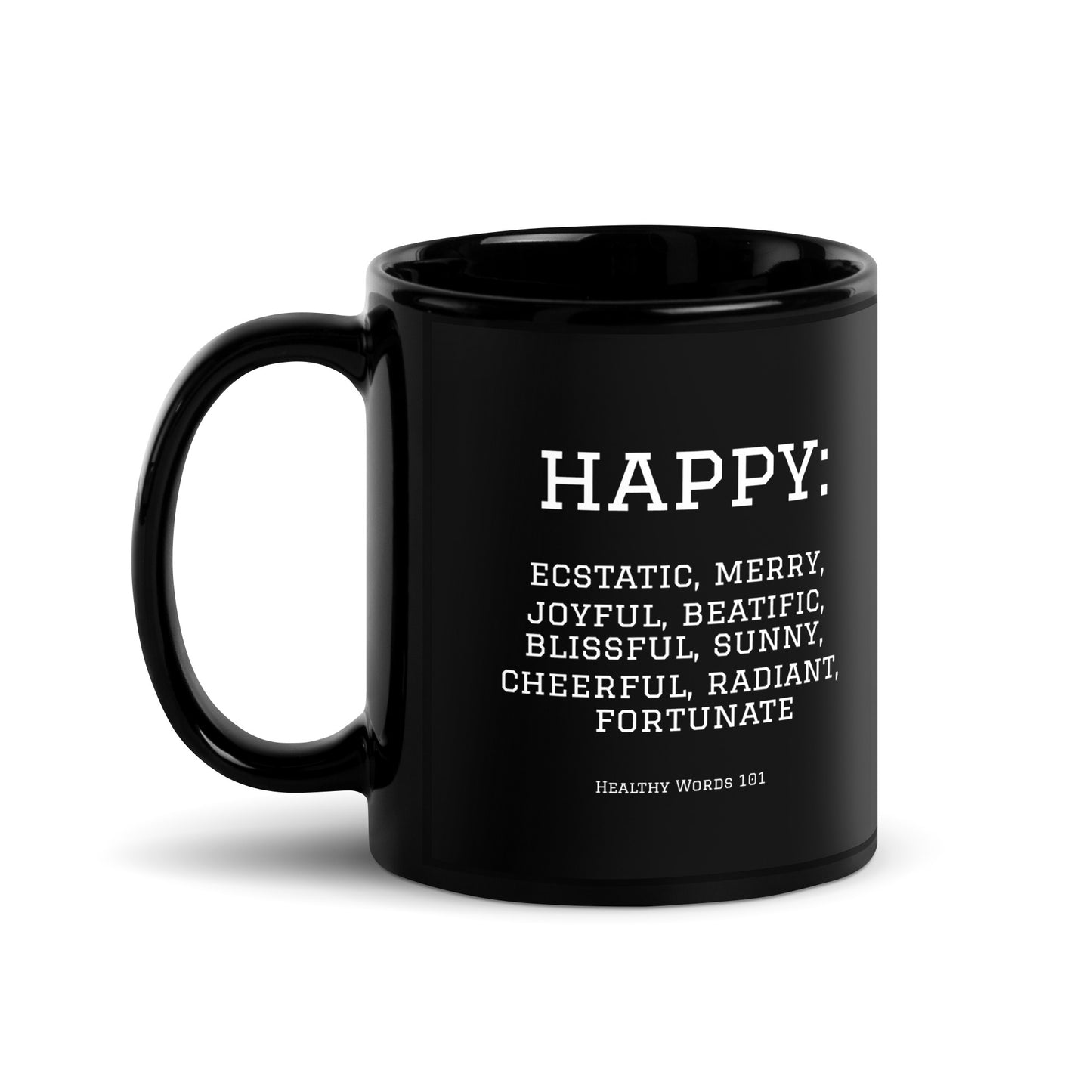 Healthy Words® "happy" Black Glossy Mug
