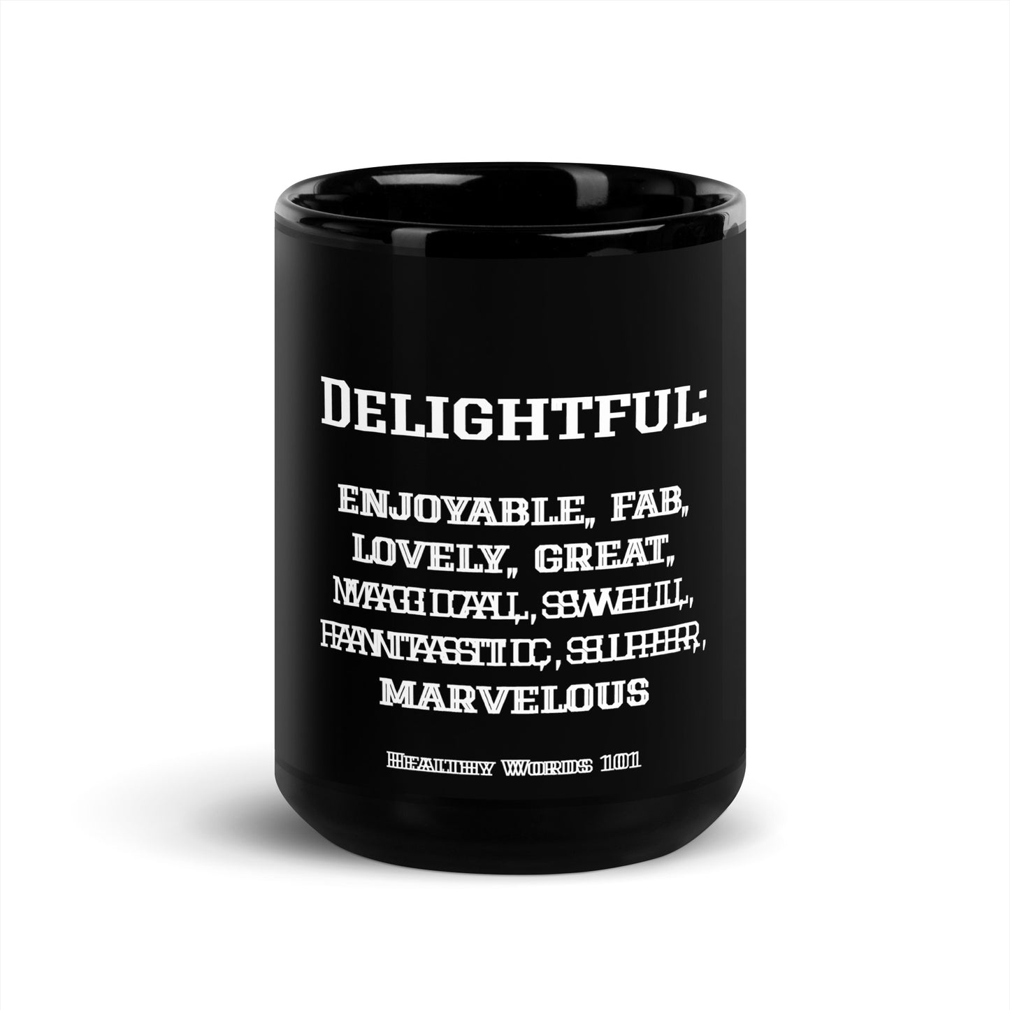 Healthy Words® "delightful" Black Glossy Mug