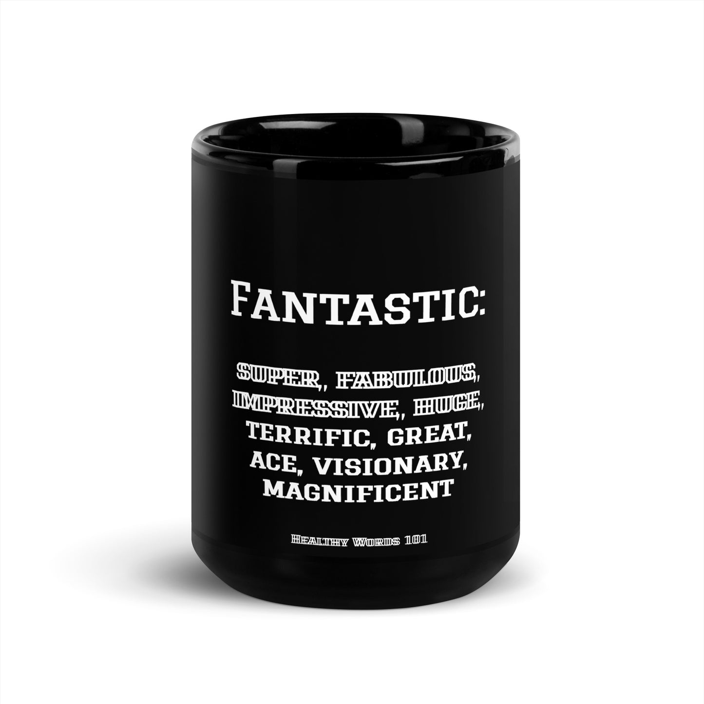 Healthy Words® "fantastic" Black Glossy Mug