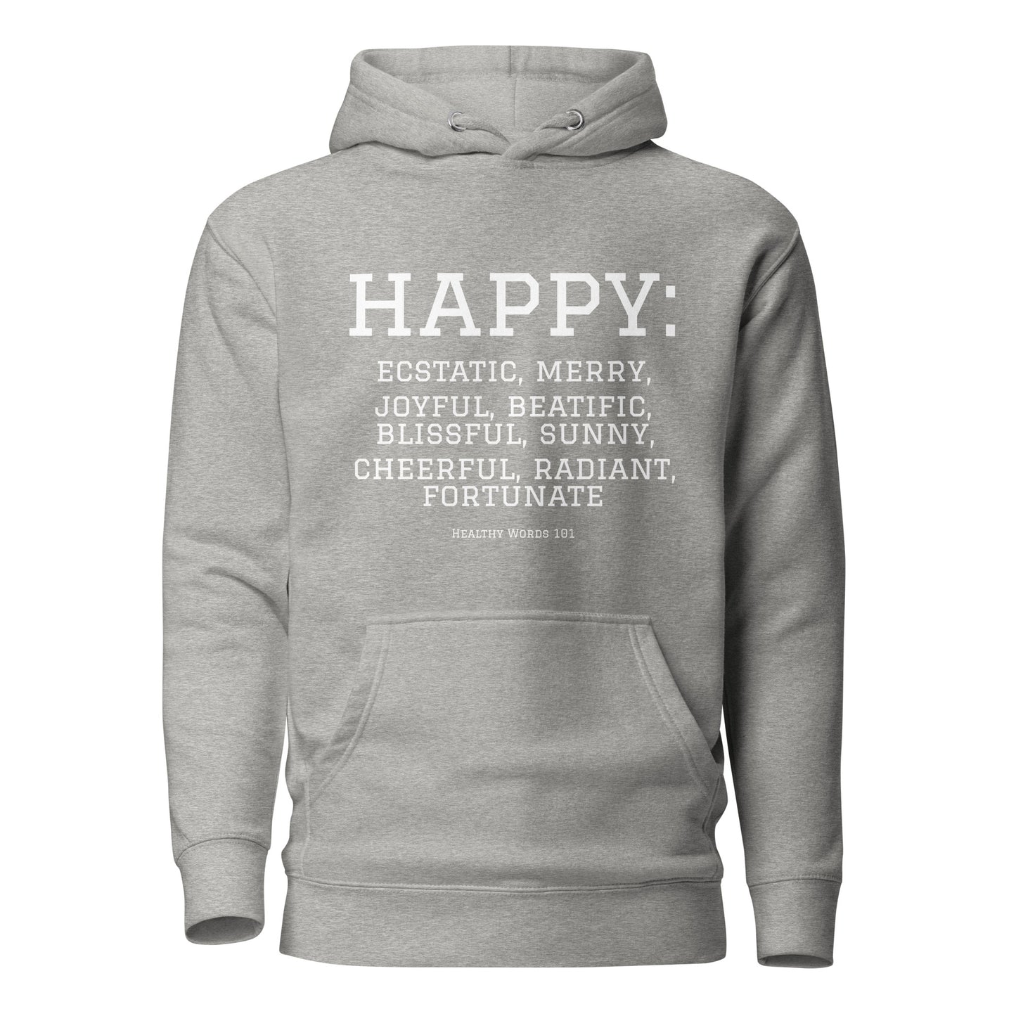 Healthy Words® "happy" Hoodie