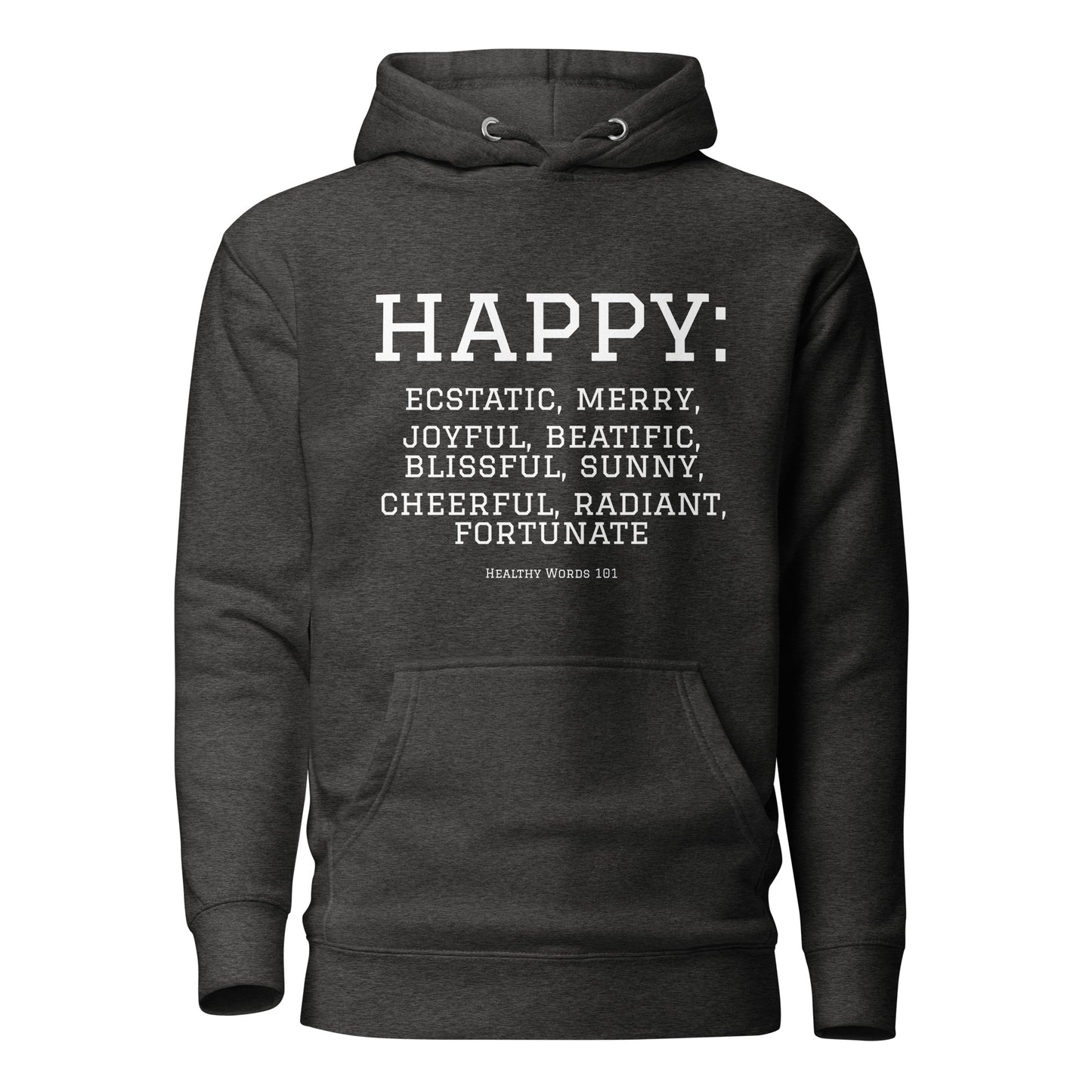 Healthy Words® "happy" Hoodie