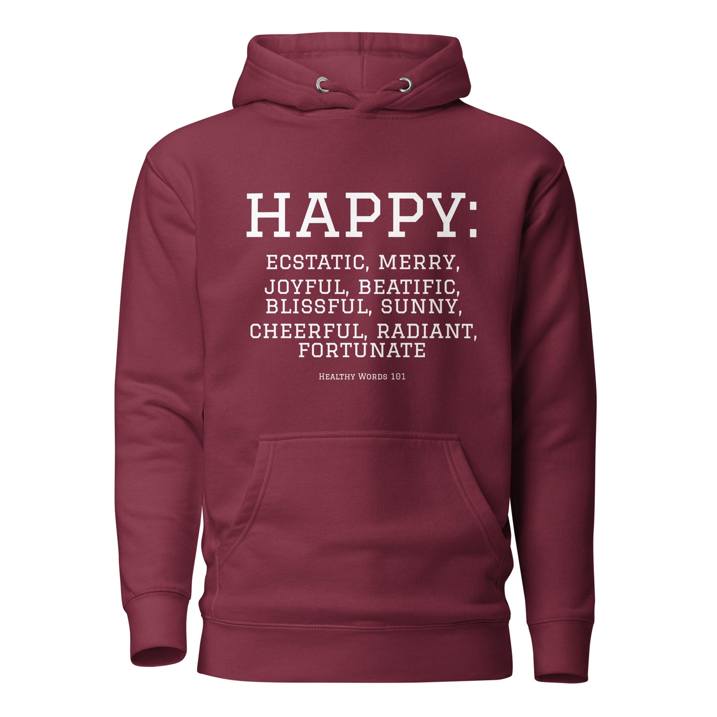 Healthy Words® "happy" Hoodie