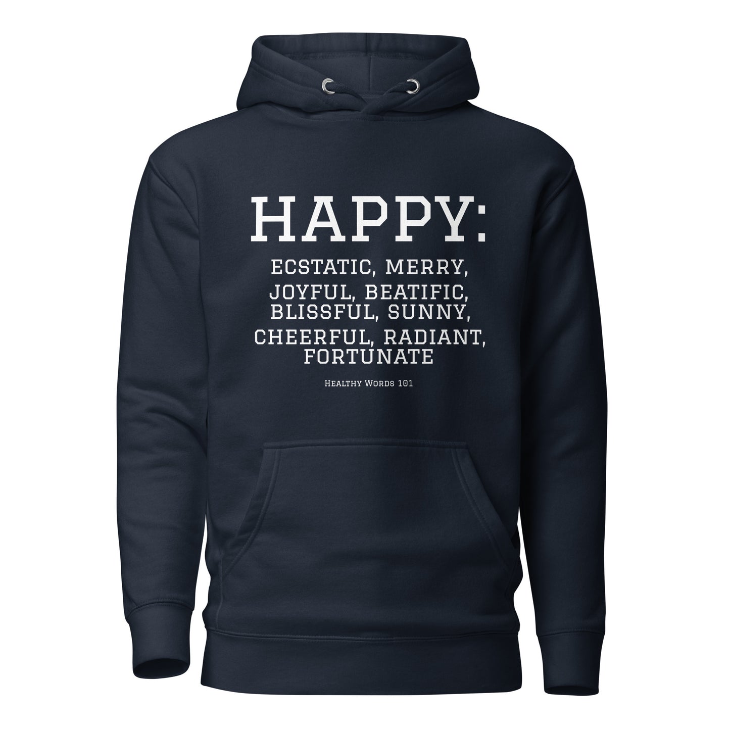 Healthy Words® "happy" Hoodie
