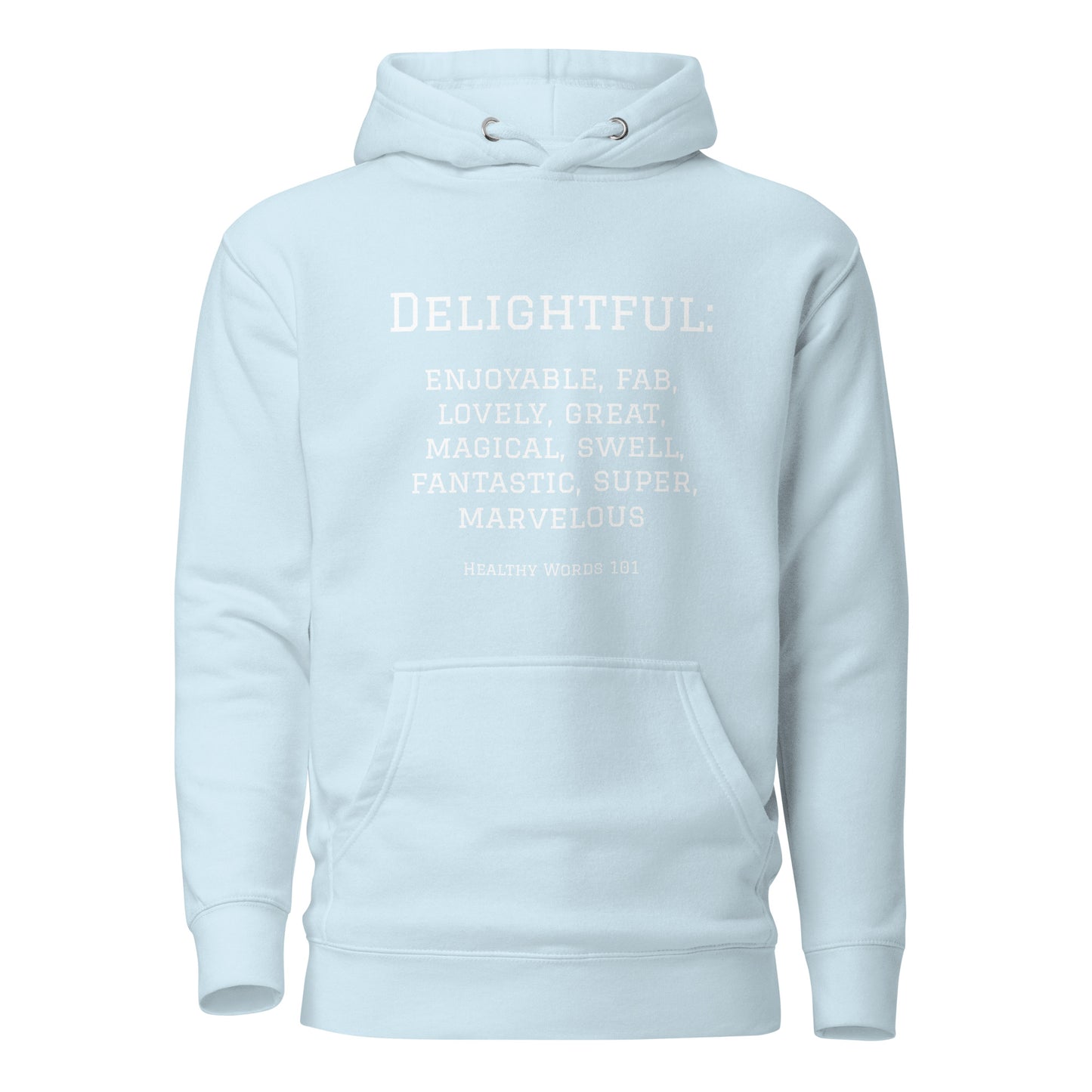 Healthy Words® "delightful" Hoodie