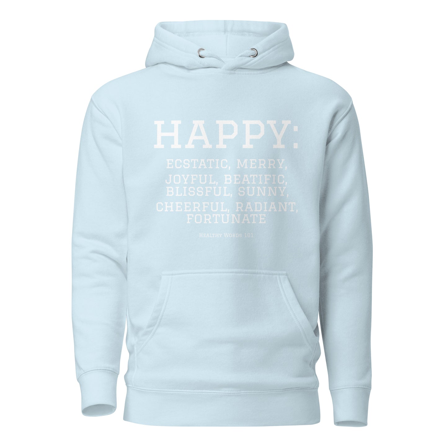 Healthy Words® "happy" Hoodie