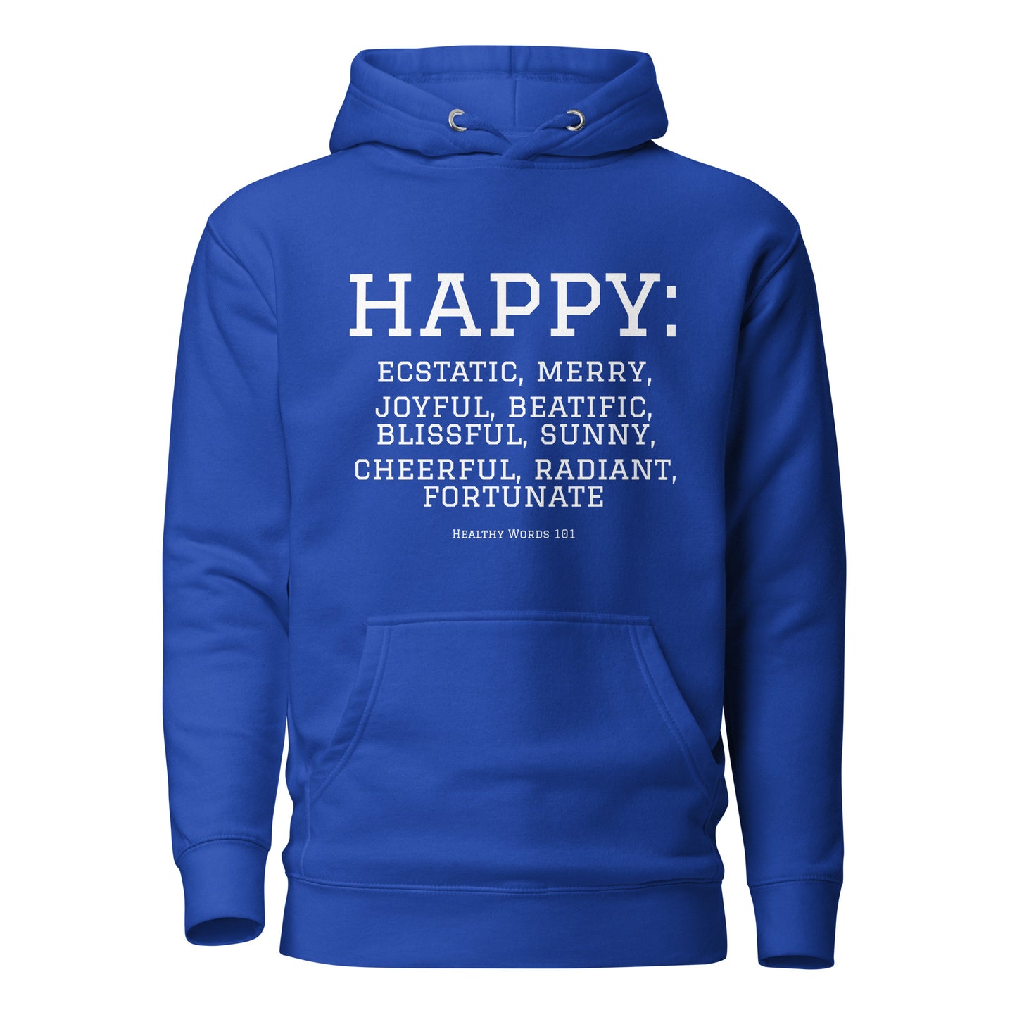 Healthy Words® "happy" Hoodie