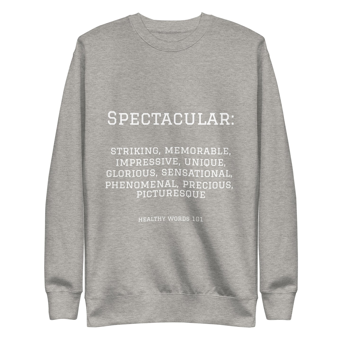 Healthy Words® "spectacular" Sweatshirt