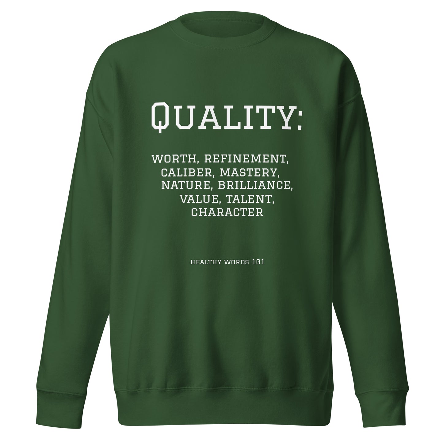 Healthy Words® "quality" Sweatshirt
