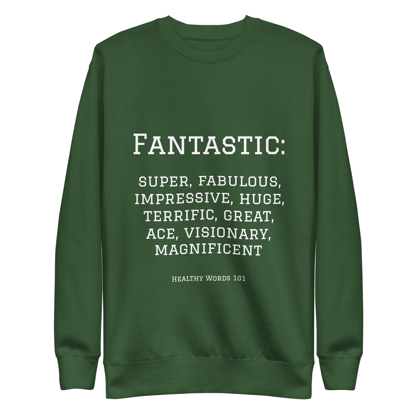 Healthy Words® "fantastic" Sweatshirt