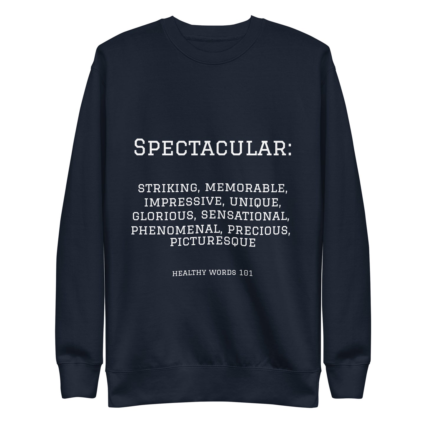 Healthy Words® "spectacular" Sweatshirt