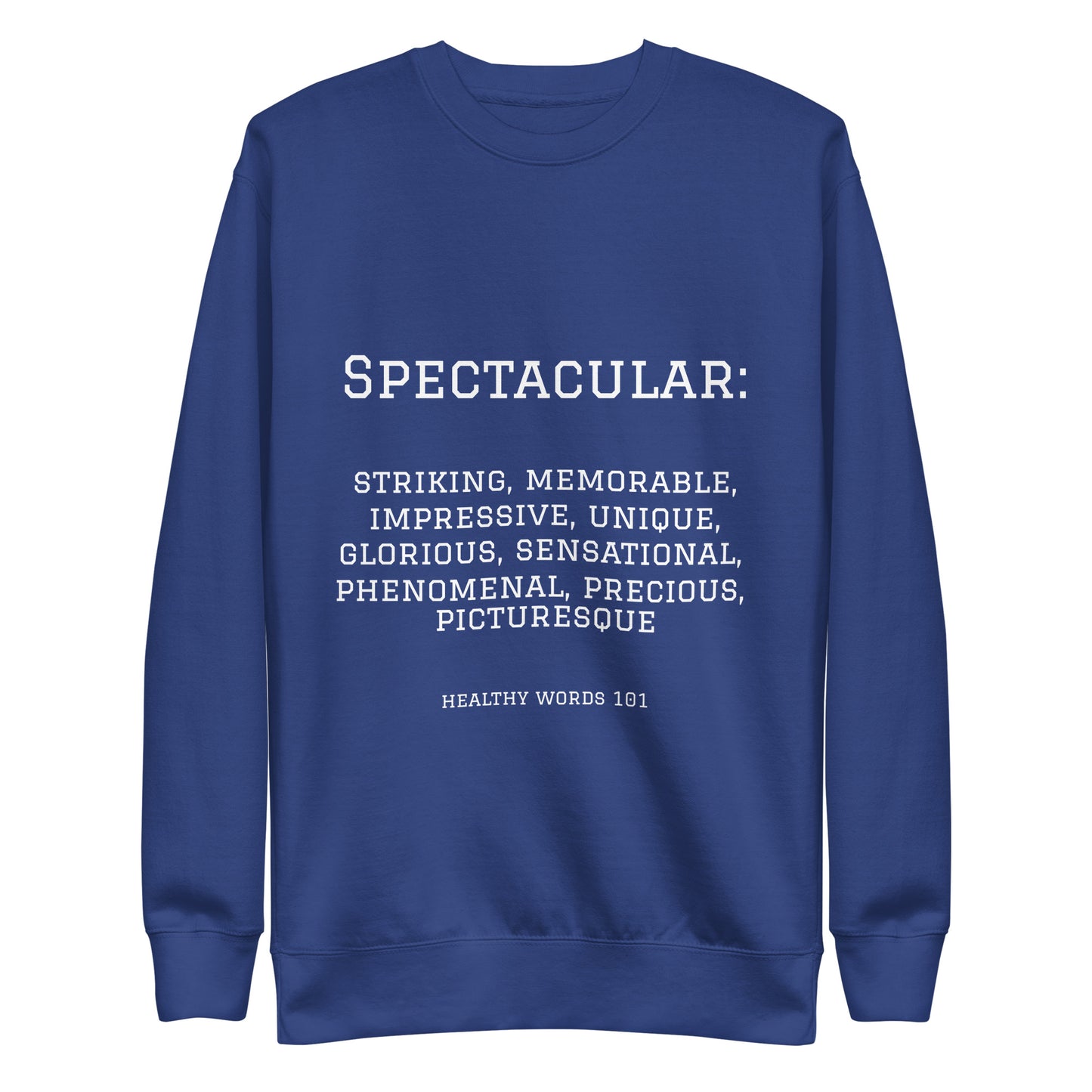 Healthy Words® "spectacular" Sweatshirt