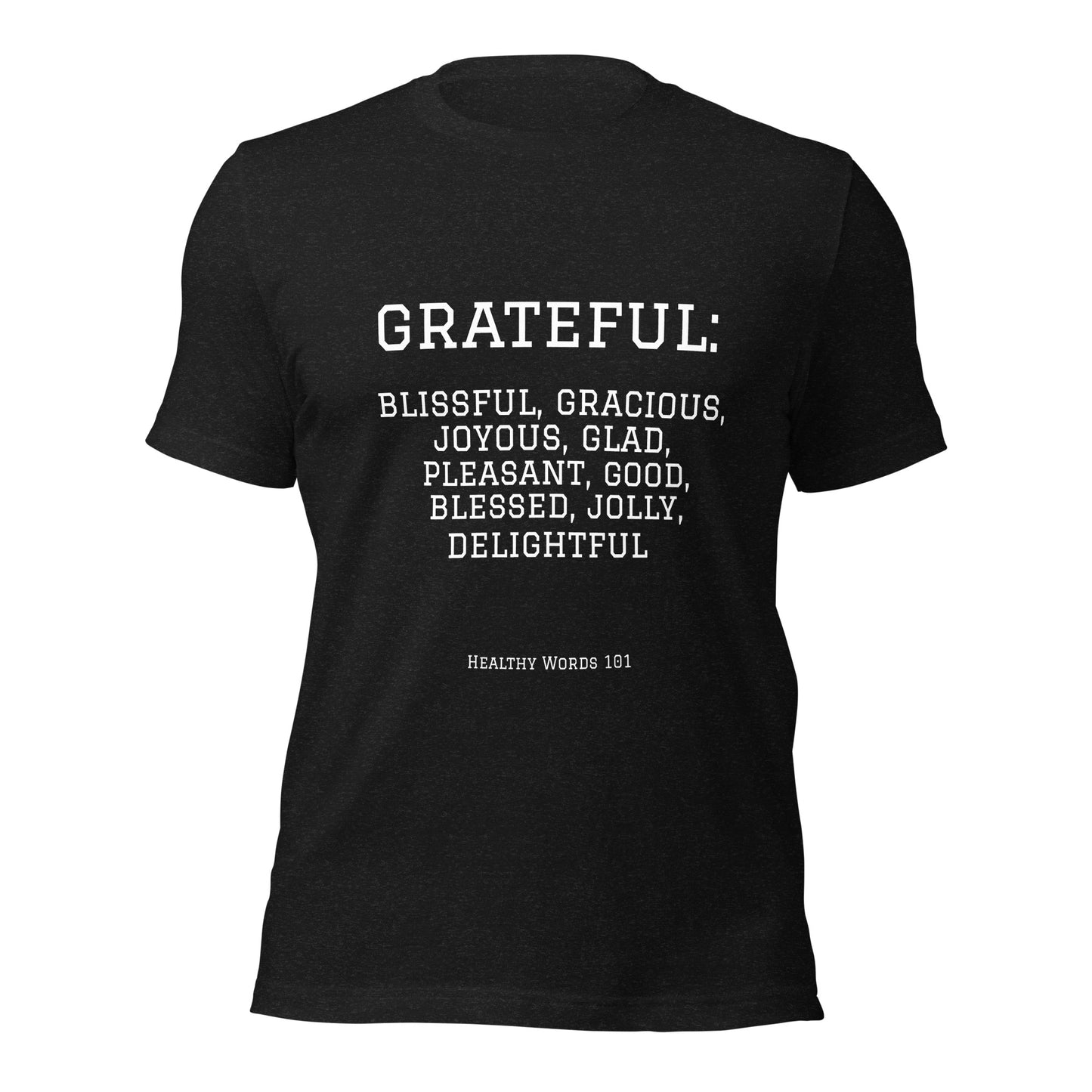 Healthy Words® "grateful" t-shirt