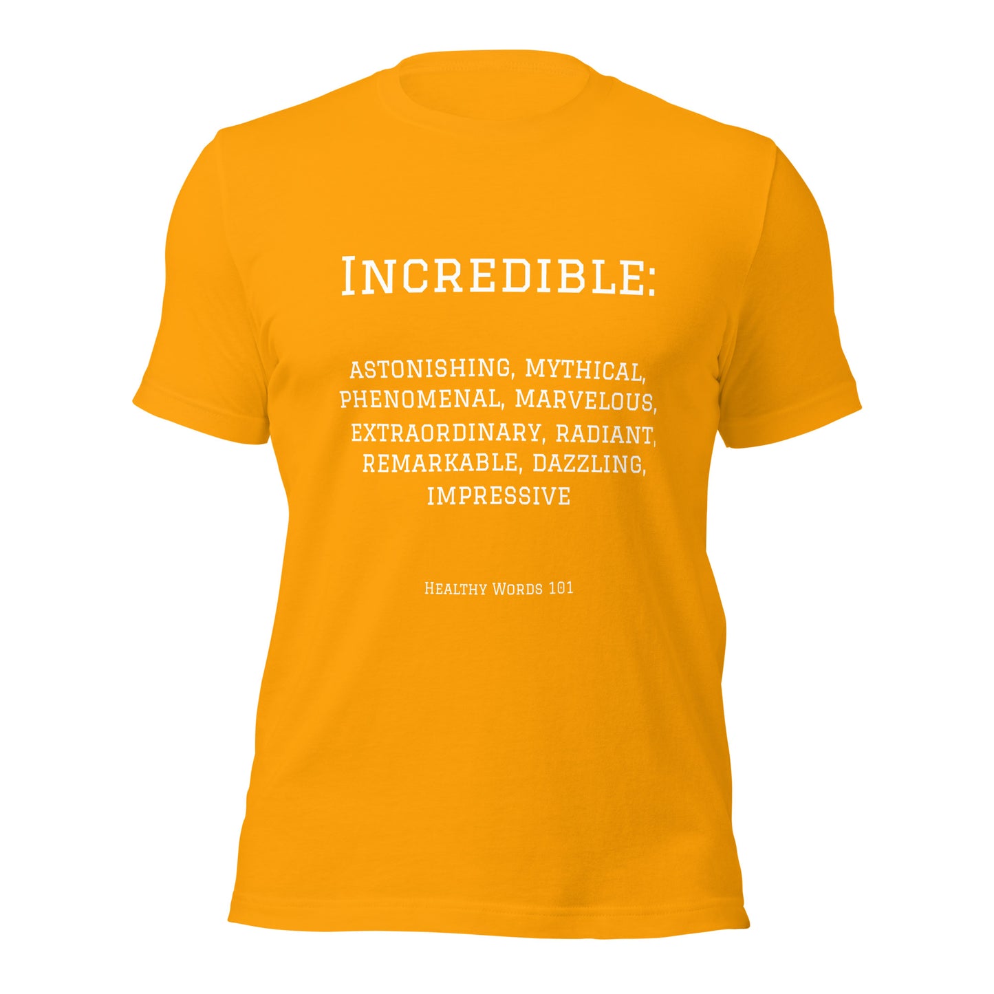 Healthy Words® "incredible" t-shirt