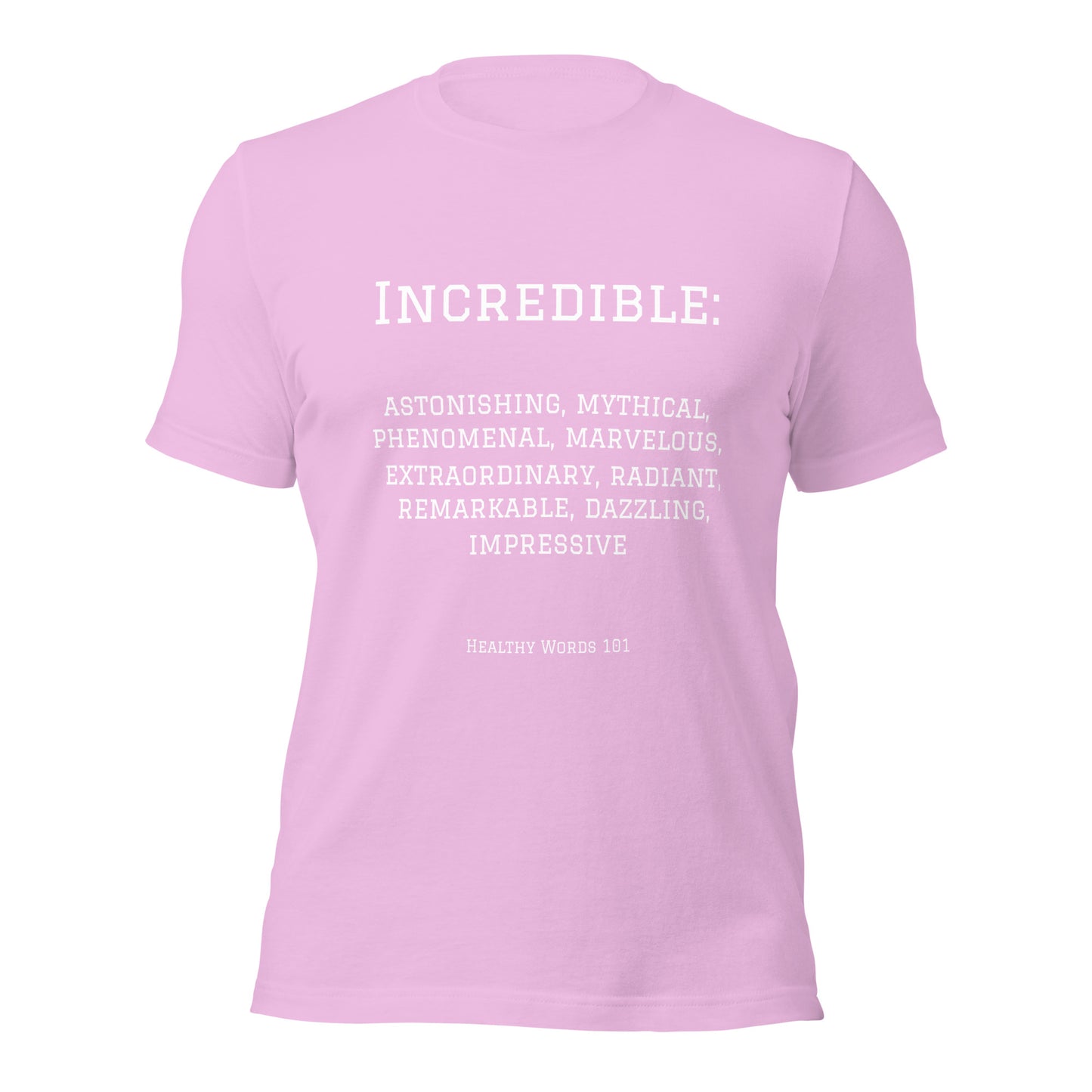 Healthy Words® "incredible" t-shirt