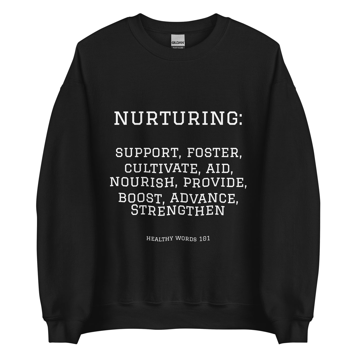 Healthy Words® "nurturing" Sweatshirt