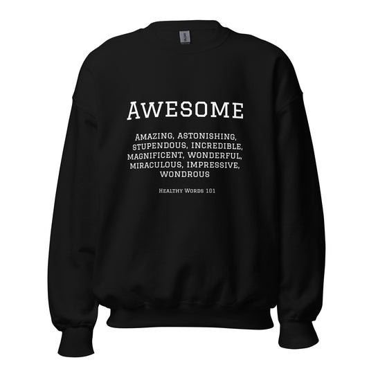 Healthy Words® "awesome" Sweatshirt
