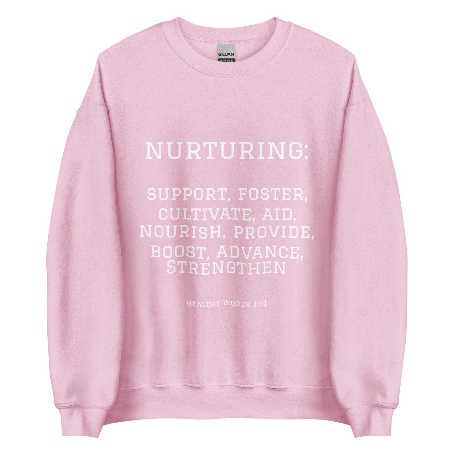 Healthy Words® "nurturing" Sweatshirt