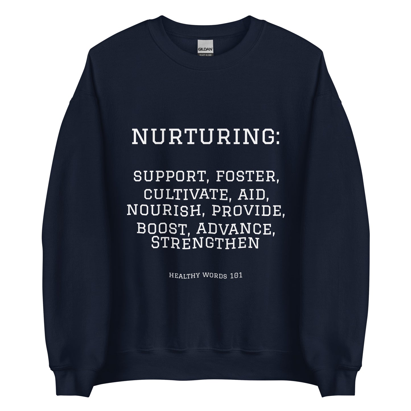 Healthy Words® "nurturing" Sweatshirt
