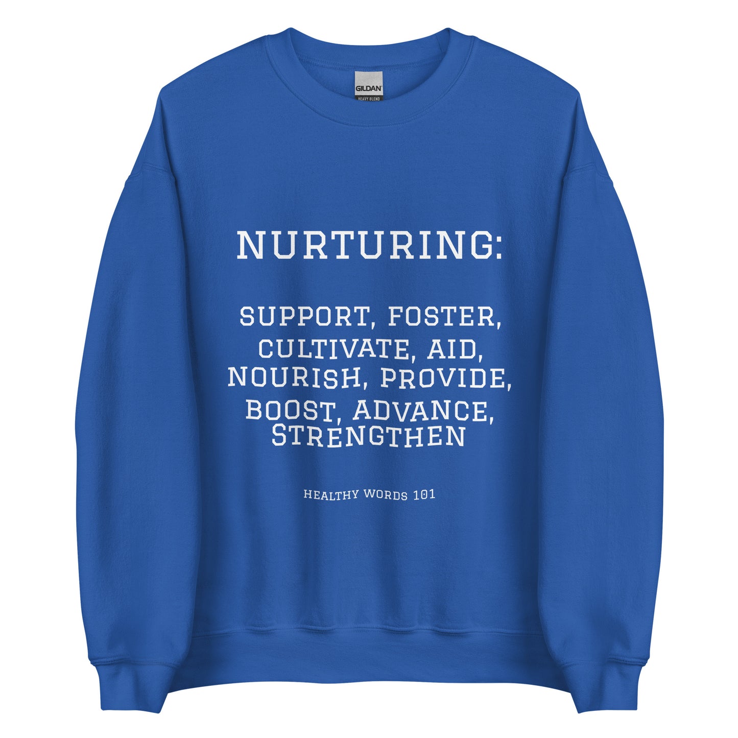 Healthy Words® "nurturing" Sweatshirt
