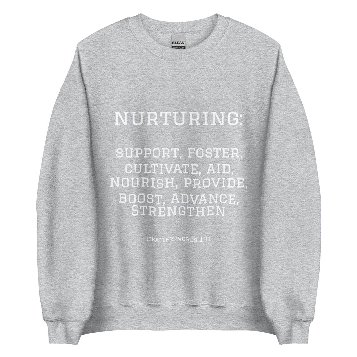 Healthy Words® "nurturing" Sweatshirt