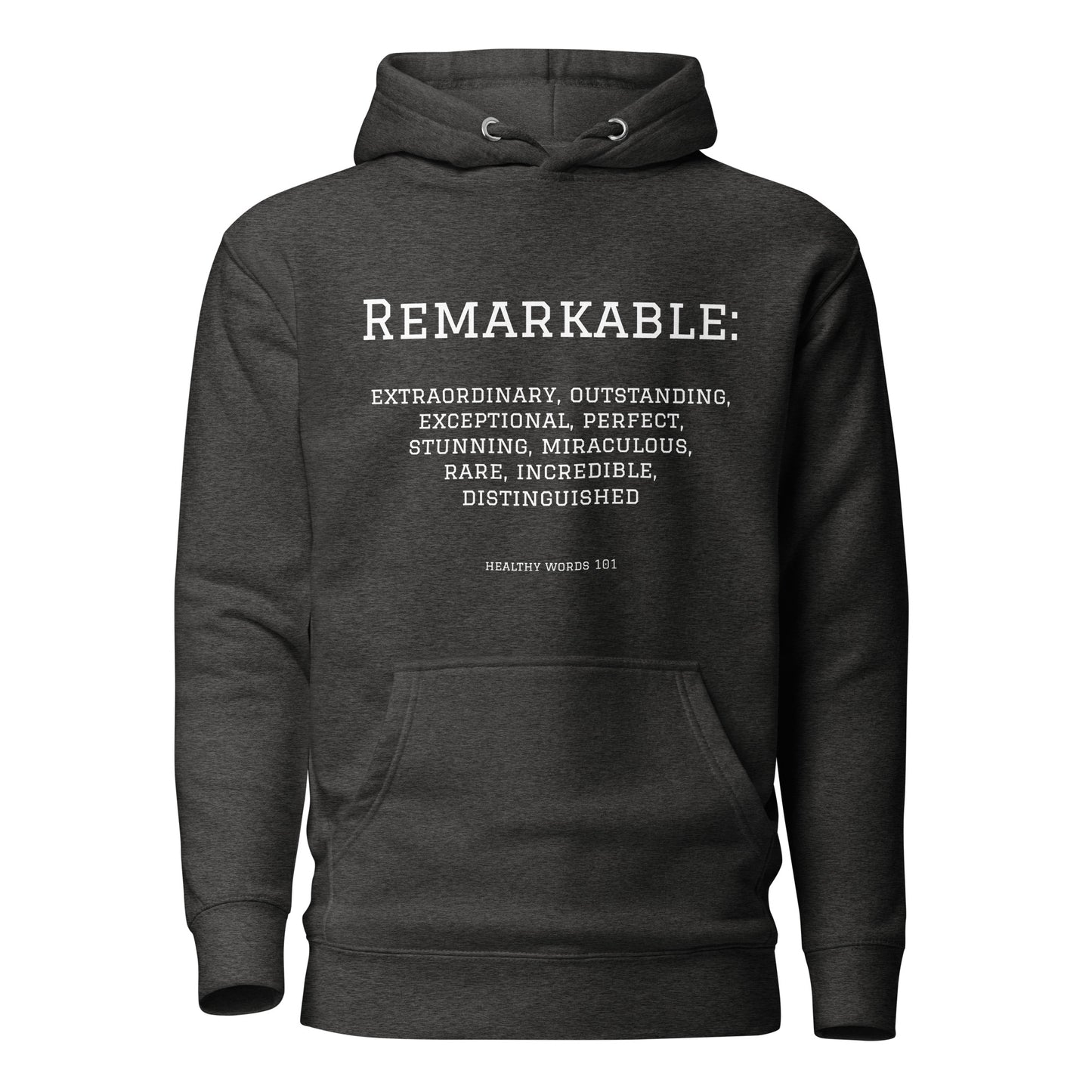Healthy Words® "Remarkable" Hoodie