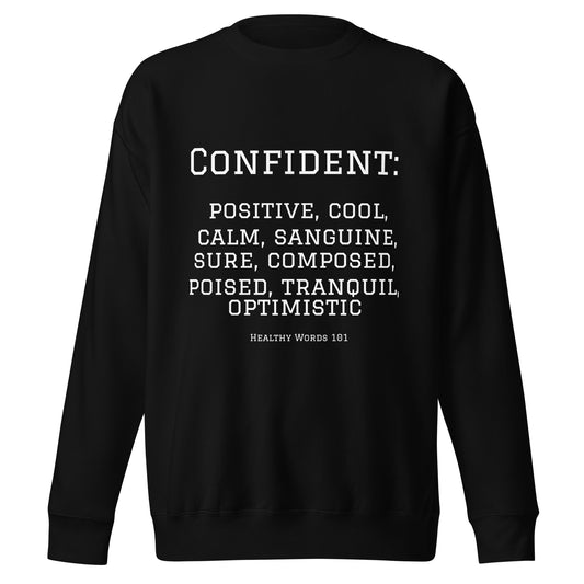 Healthy Words® "confident" Sweatshirt