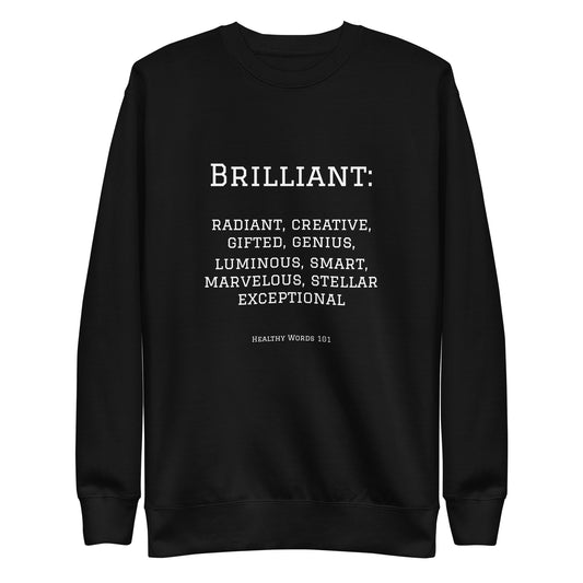 Healthy Words® "brilliant" Sweatshirt