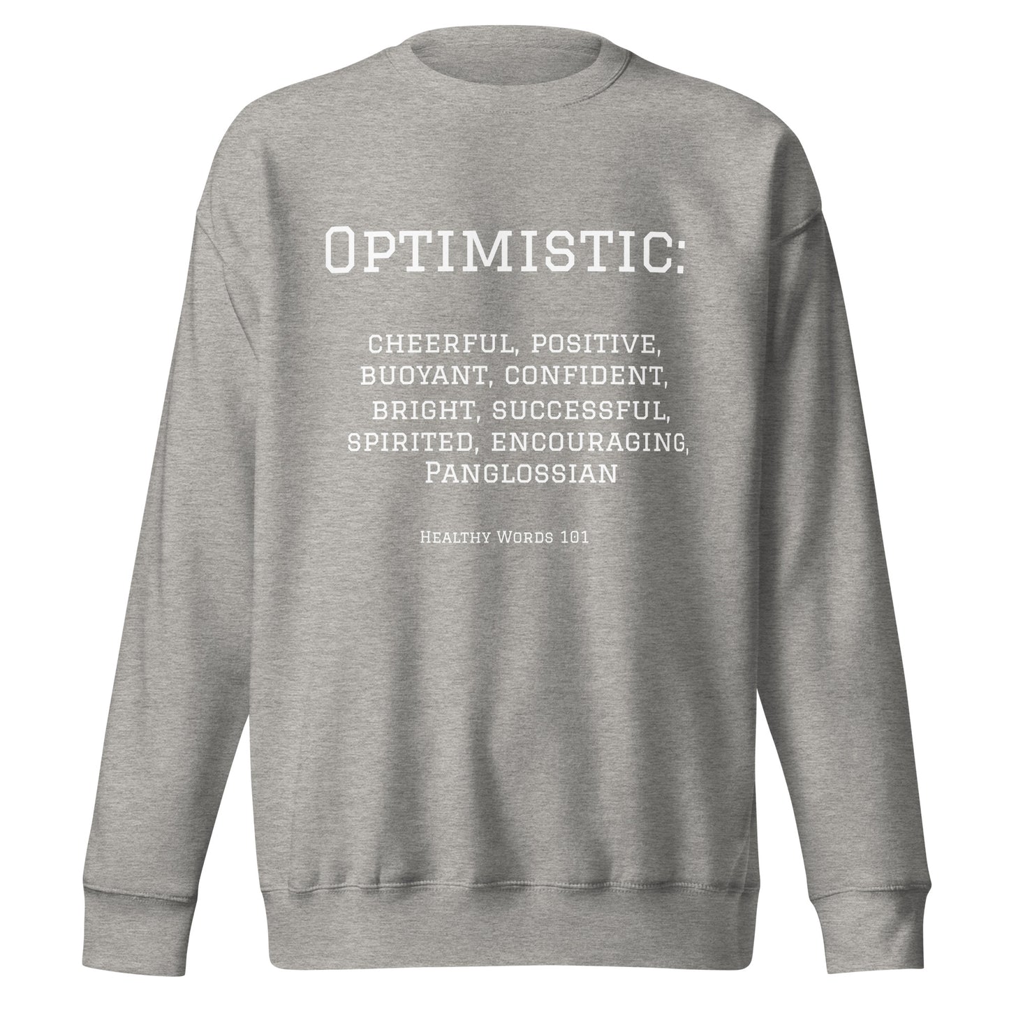 Healthy Words® "optimistic" Sweatshirt