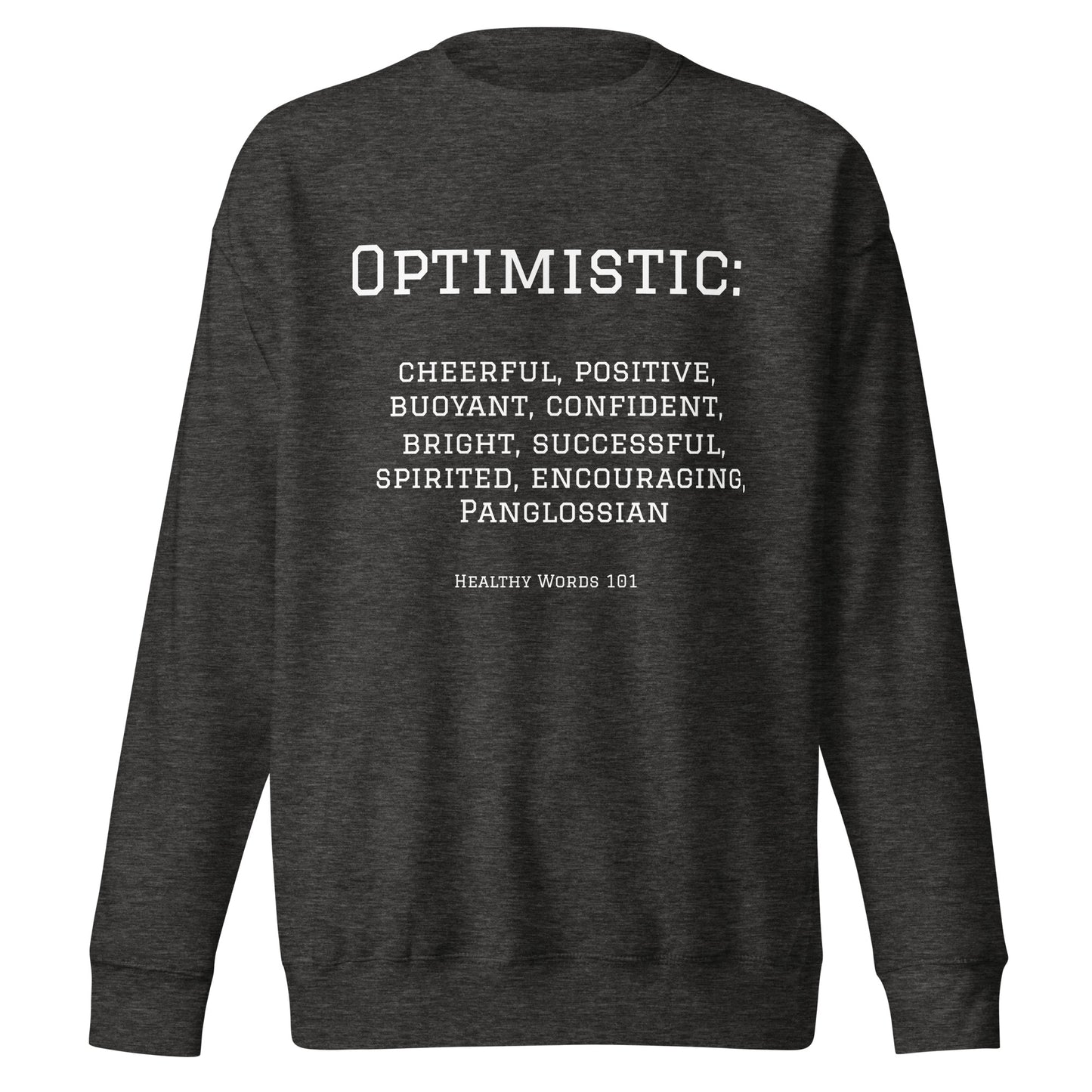 Healthy Words® "optimistic" Sweatshirt
