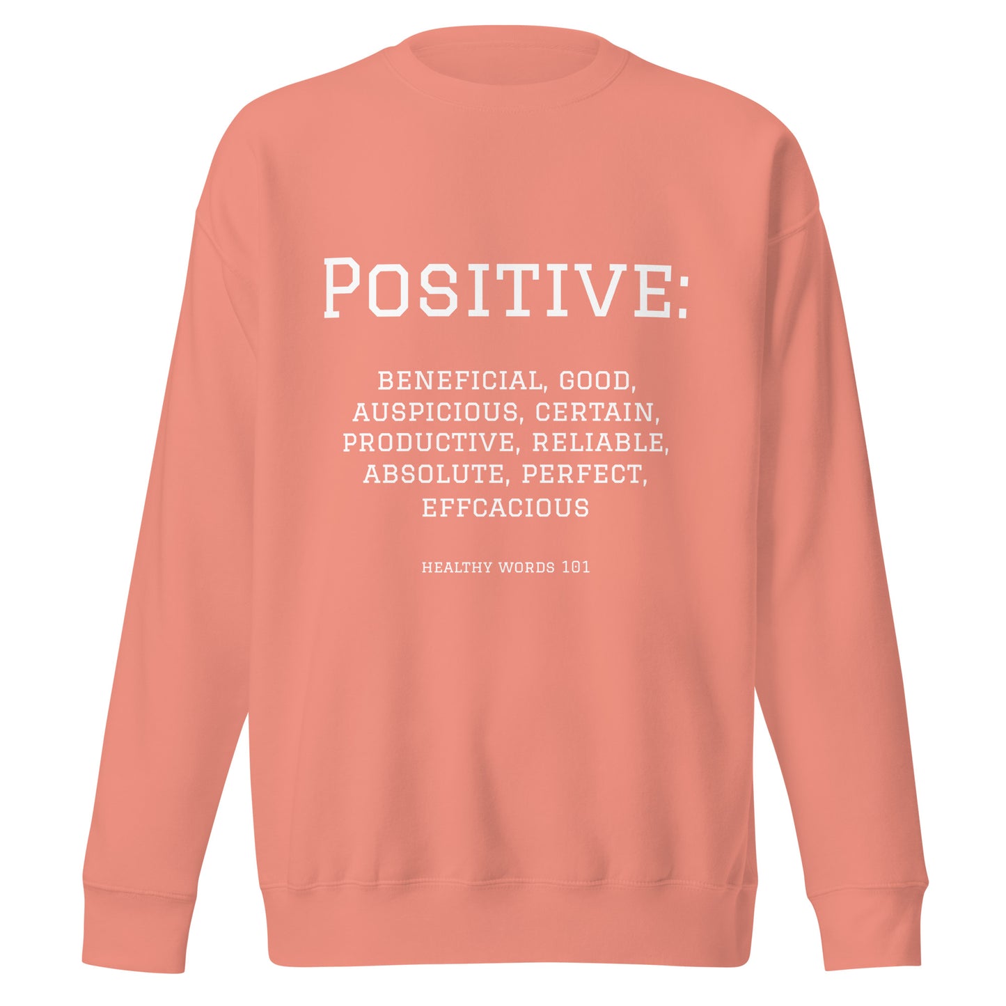 Healthy Words® "positive" Sweatshirt