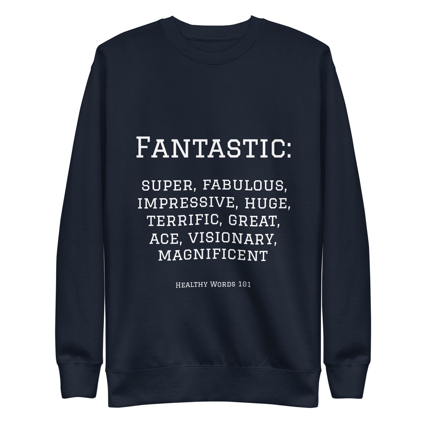 Healthy Words® "fantastic" Sweatshirt