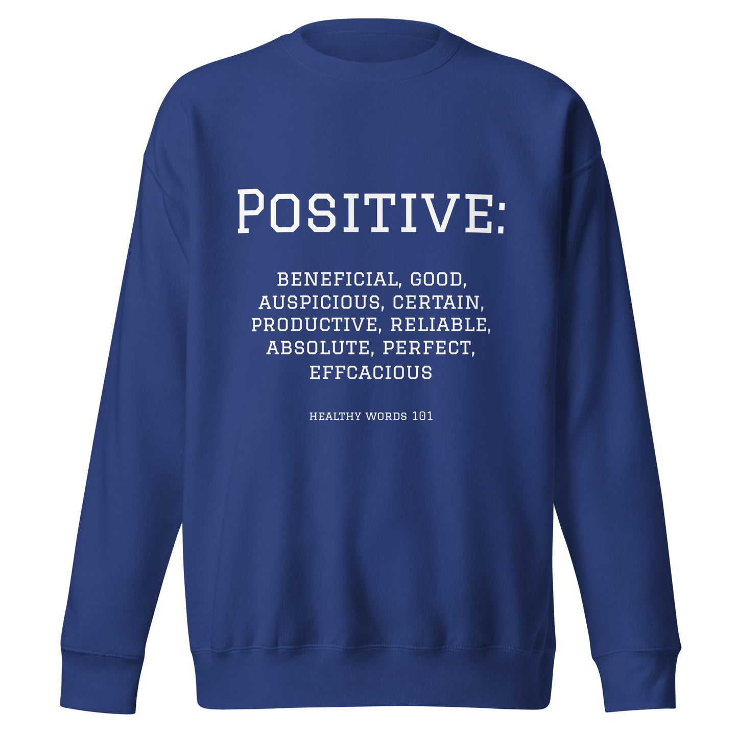 Healthy Words® "positive" Sweatshirt