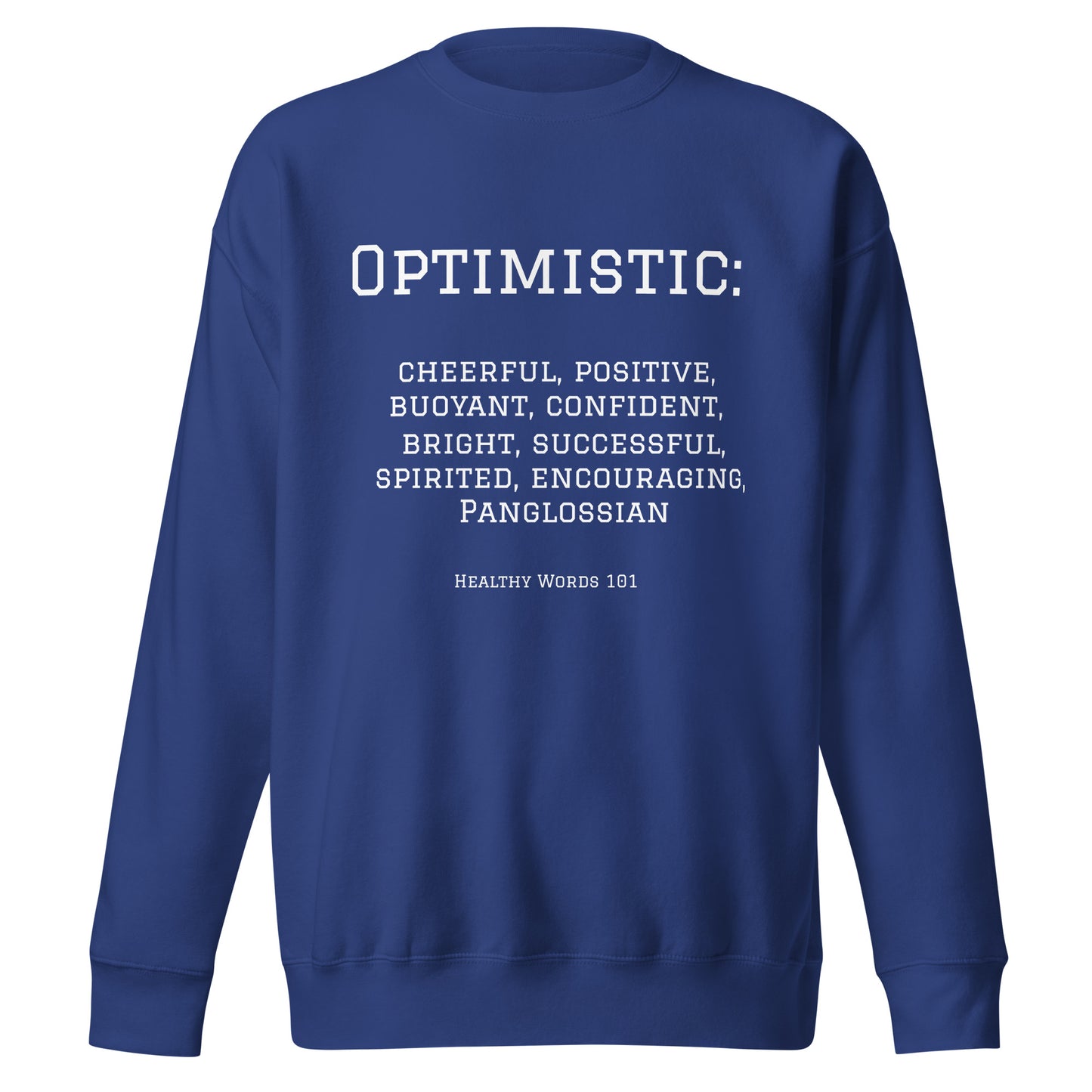 Healthy Words® "optimistic" Sweatshirt