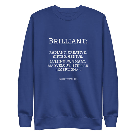 Healthy Words® "brilliant" Sweatshirt
