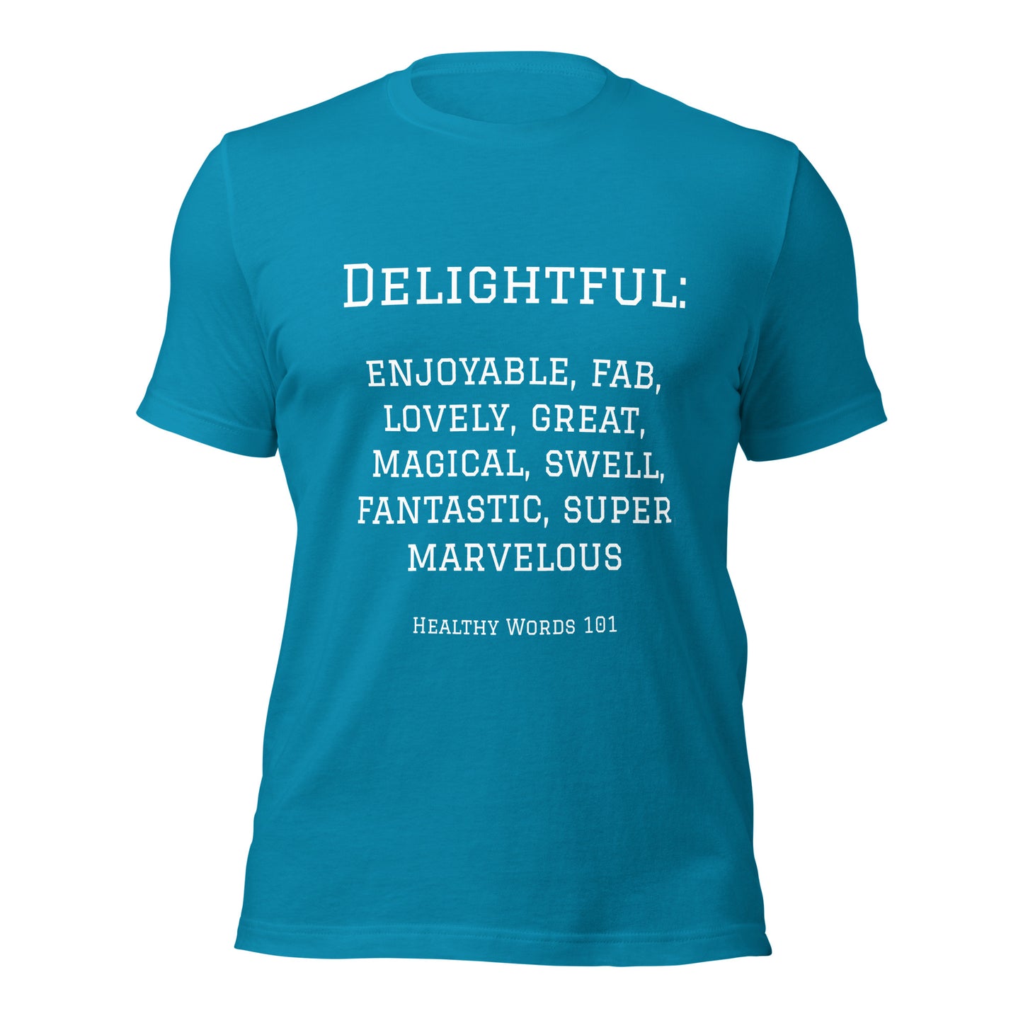 Healthy Words® "delightful" t-shirt