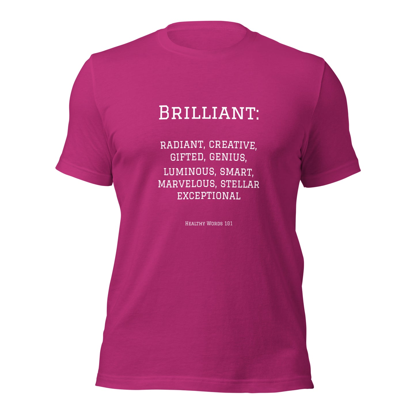 Healthy Words® "brilliant" t-shirt