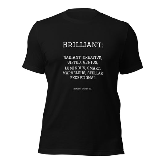 Healthy Words® "brilliant" t-shirt