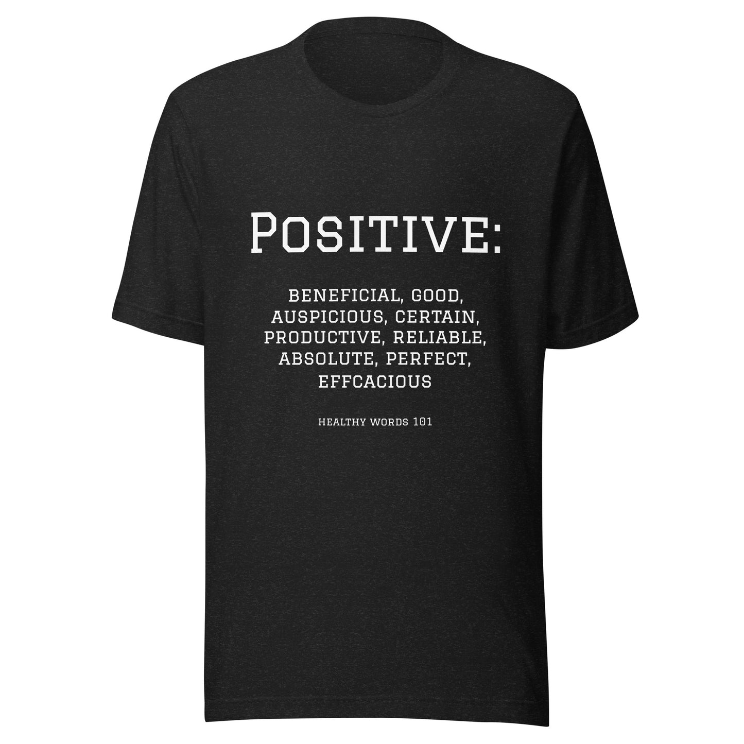 Healthy Words® "positive" t-shirt