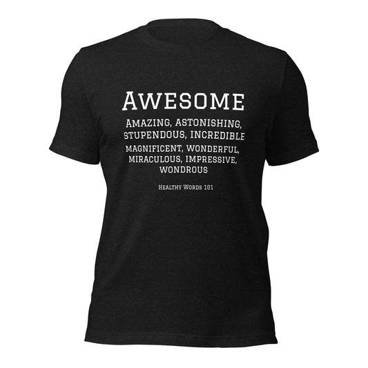 Healthy Words® "awesome" t-shirt