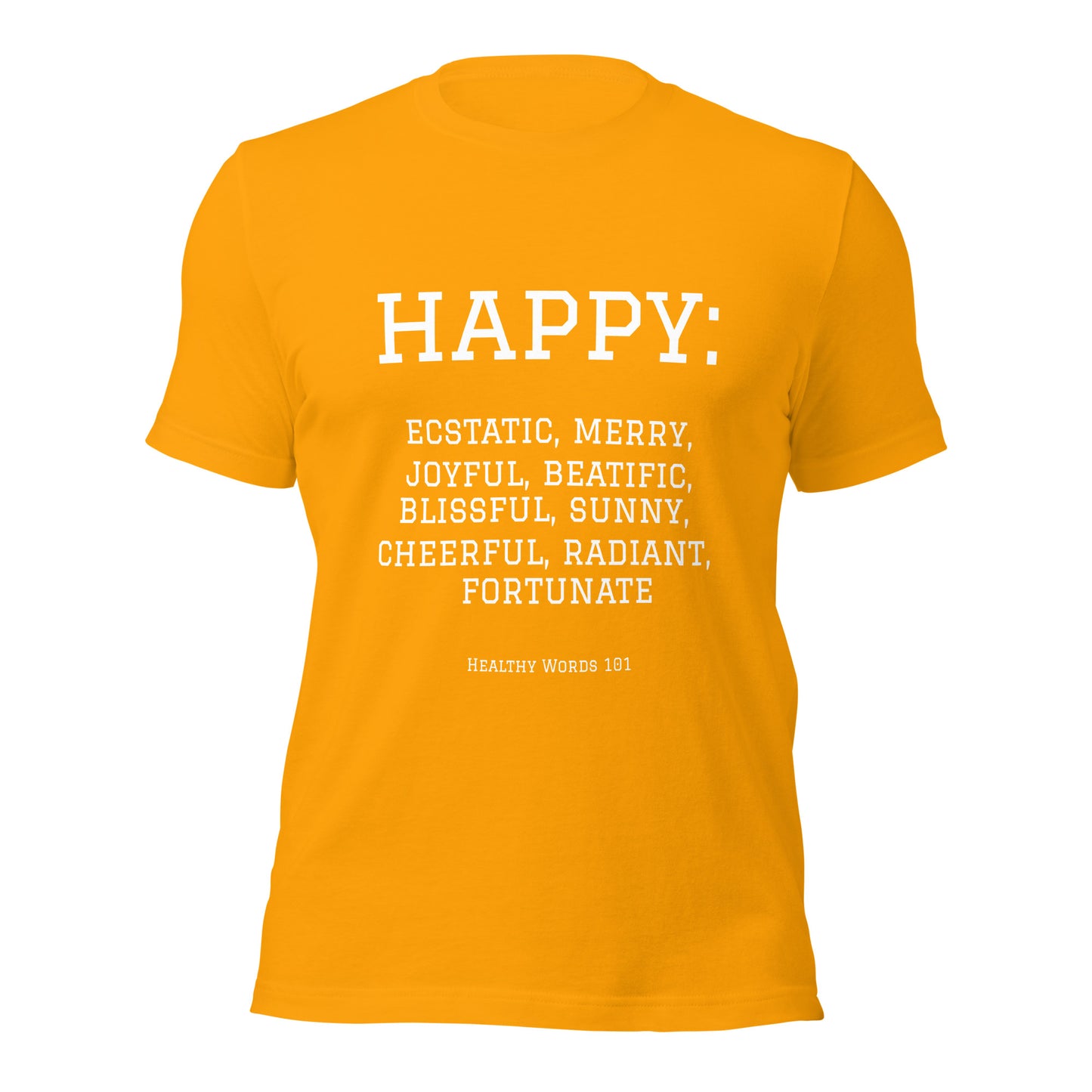 Healthy Words® "happy" t-shirt