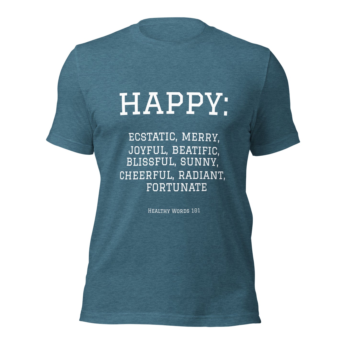 Healthy Words® "happy" t-shirt