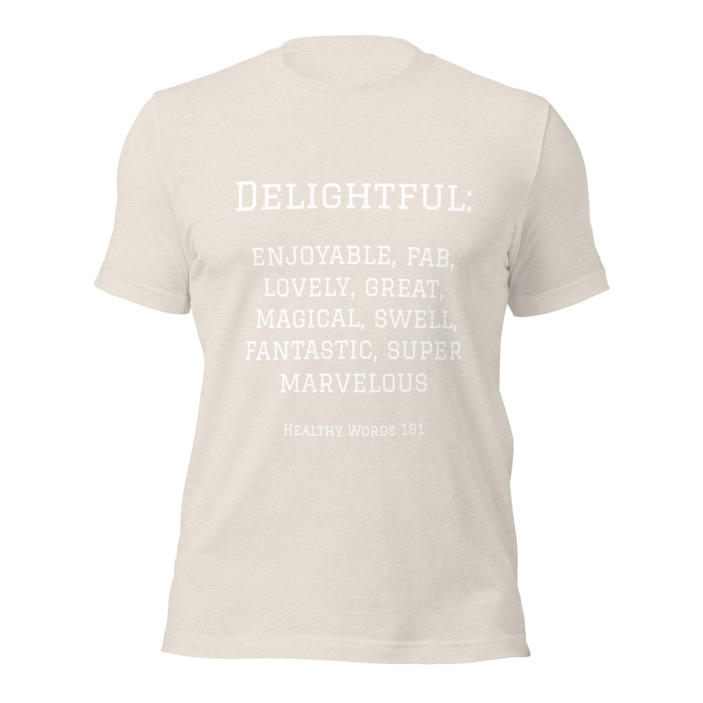 Healthy Words® "delightful" t-shirt