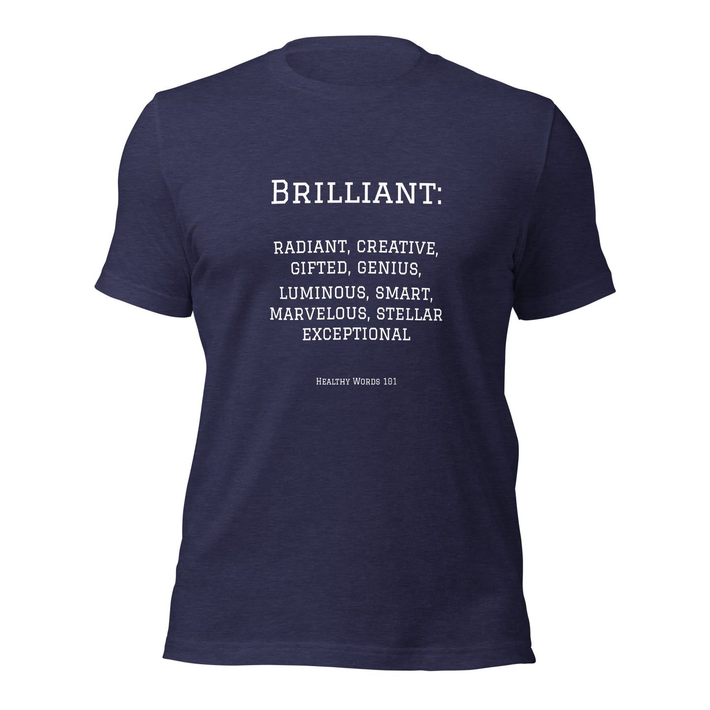 Healthy Words® "brilliant" t-shirt