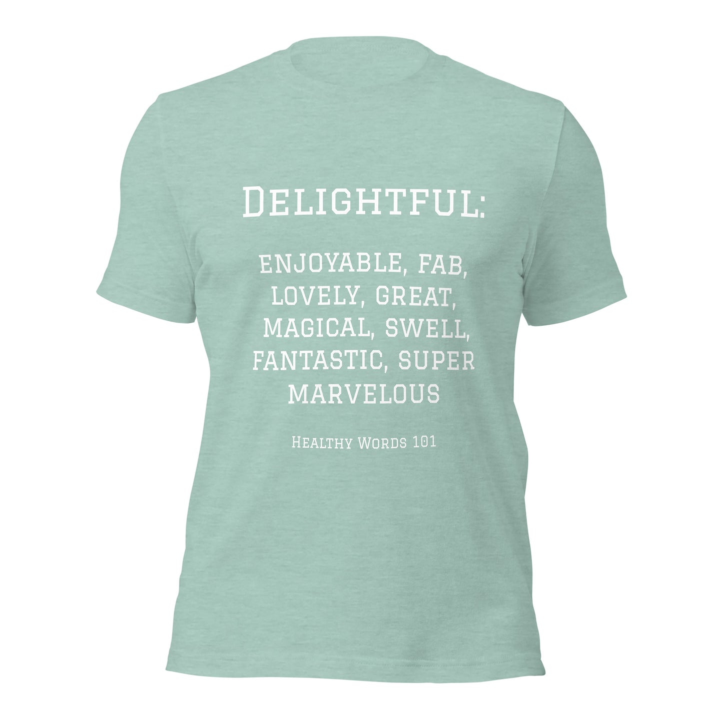 Healthy Words® "delightful" t-shirt
