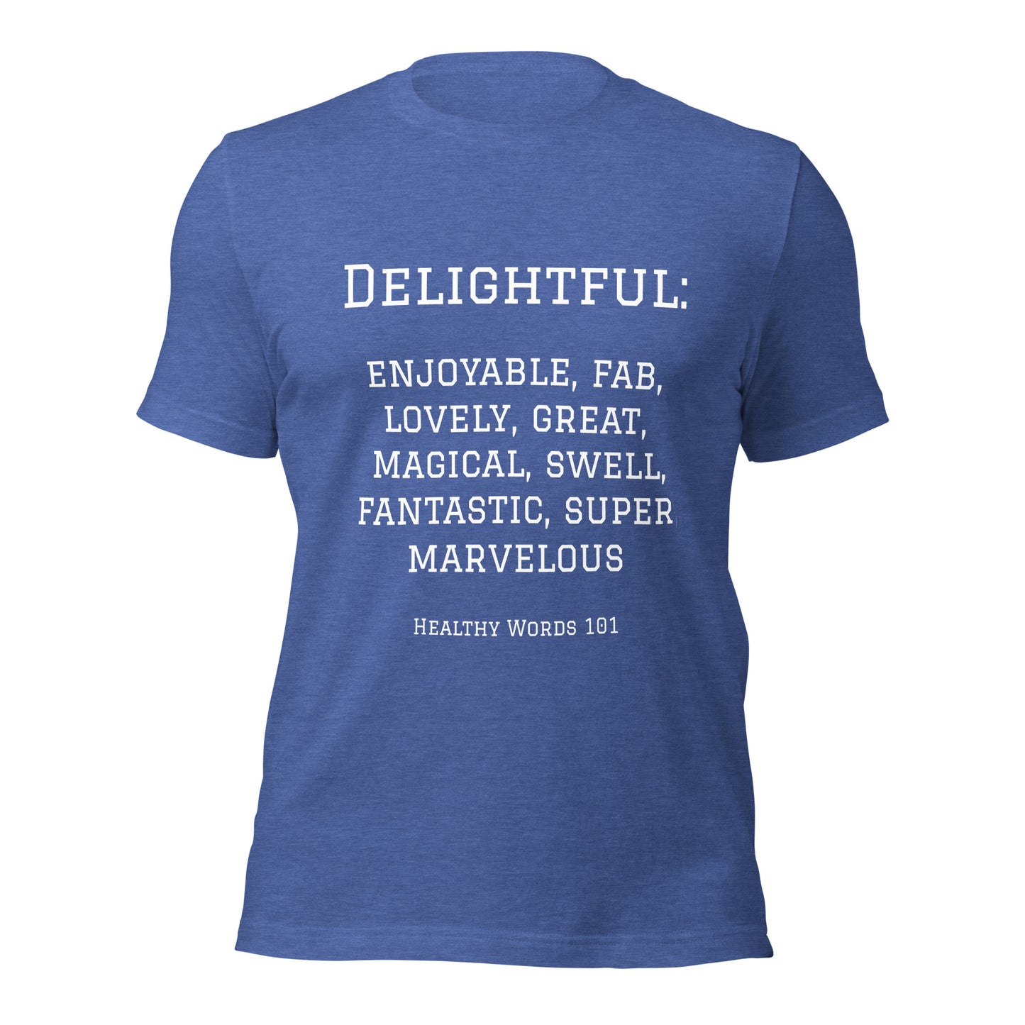 Healthy Words® "delightful" t-shirt
