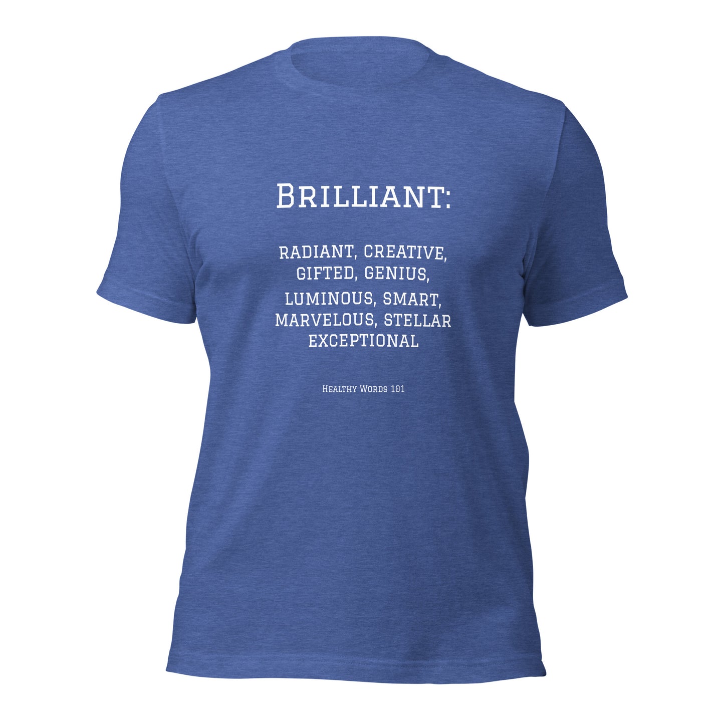 Healthy Words® "brilliant" t-shirt