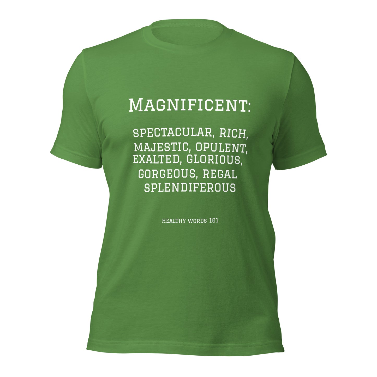 Healthy Words® "magnificent" t-shirt